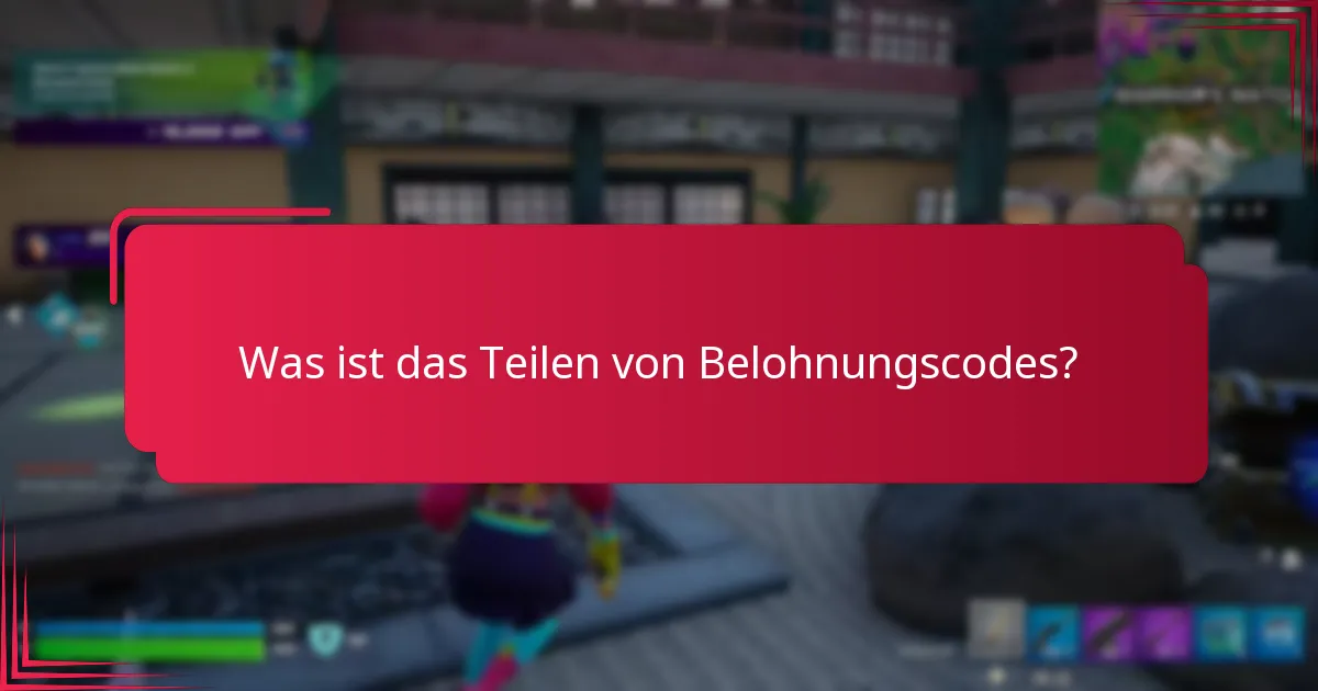 Wie engagieren sich Gemeinschaften im Teilen von Belohnungscodes?