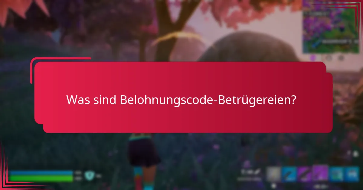 Wie kann ich Belohnungscode-Betrügereien erkennen?