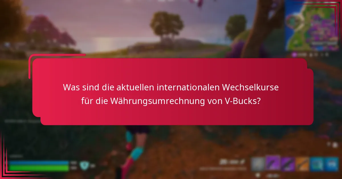 Welche Gebühren sind mit der Umrechnung von Währung in V-Bucks verbunden?