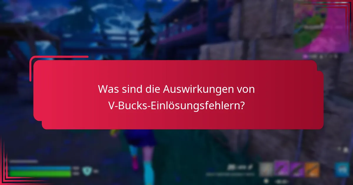 Wo finde ich den Kundensupport für V-Bucks-Einlösungsprobleme?