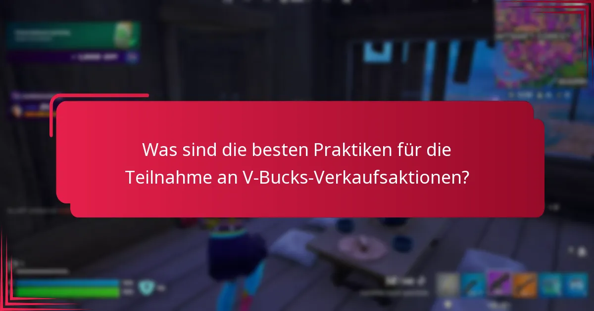 Welche Aktionen sind während der V-Bucks-Verkaufsaktionen verfügbar?