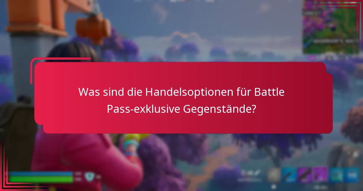 Wie kann ich Battle Pass-exklusive Gegenstände erhalten?