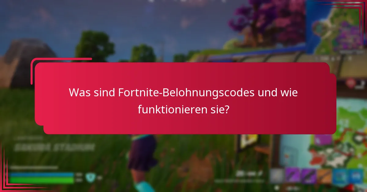 Welche kosmetischen Gegenstände können durch Fortnite-Belohnungscodes erhalten werden?