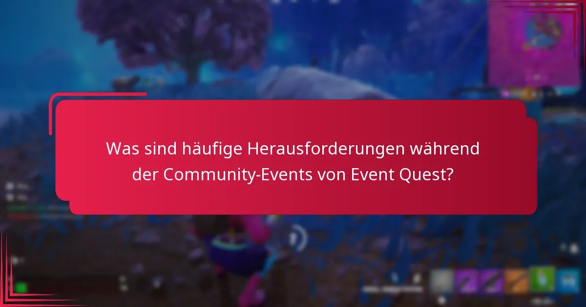 Wer ist berechtigt, an den Community-Events von Event Quest teilzunehmen?