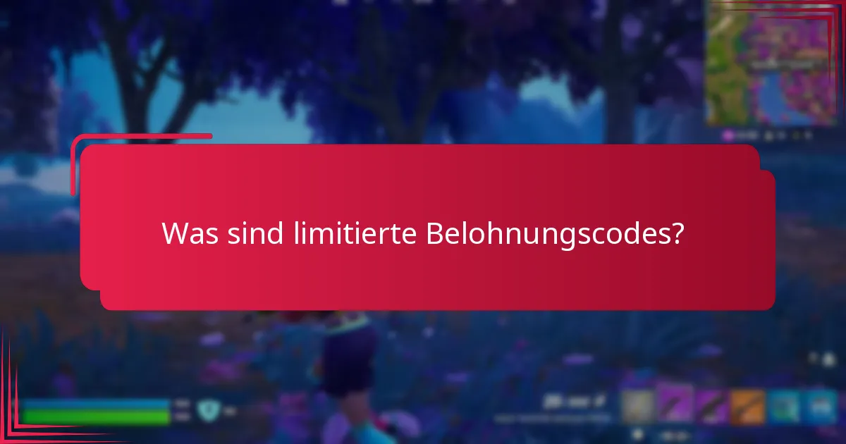 Wie finden Sie verfügbare limitierte Belohnungscodes?