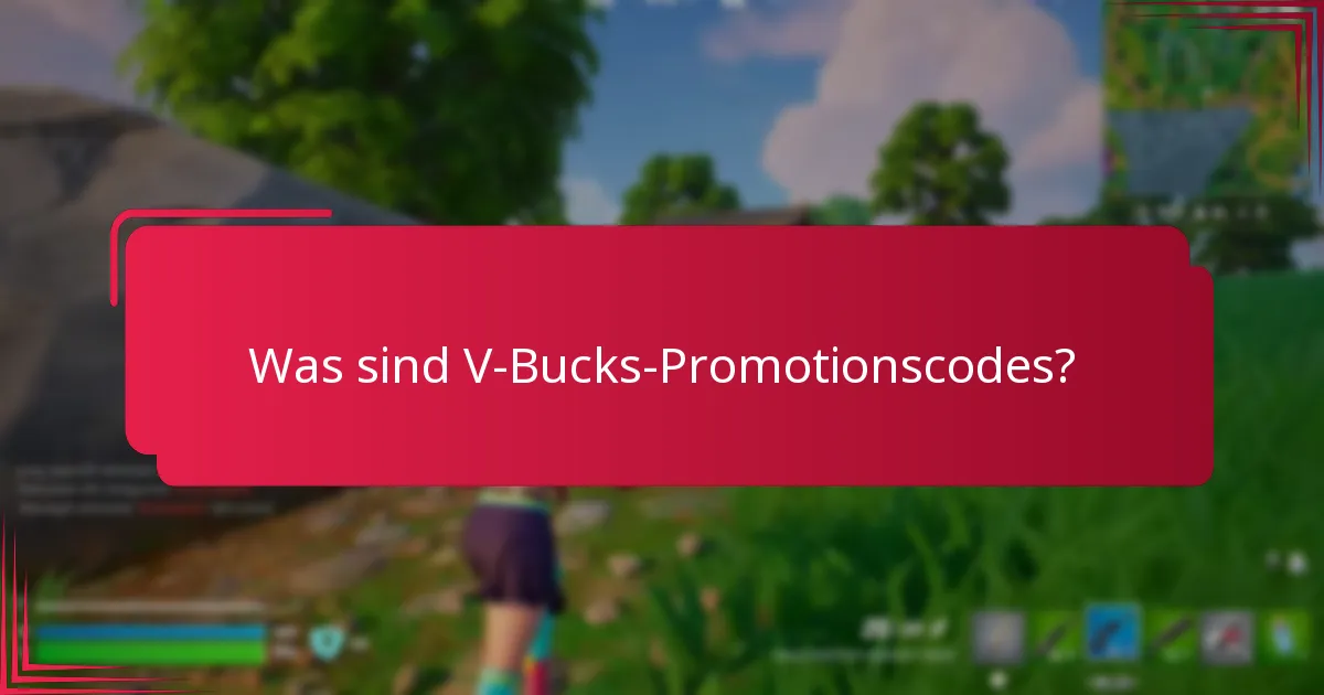 Was sind die Einschränkungen von V-Bucks-Promotionscodes?