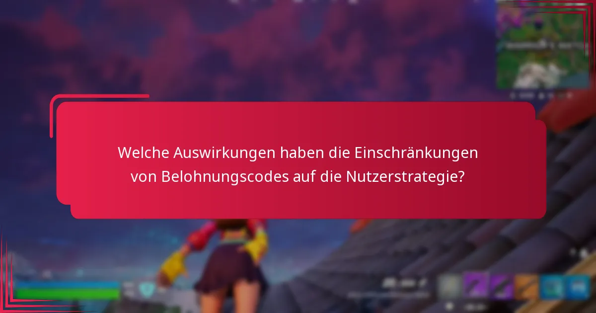 Welche Kontrollen sind bei der Einlösung von Belohnungscodes erforderlich?