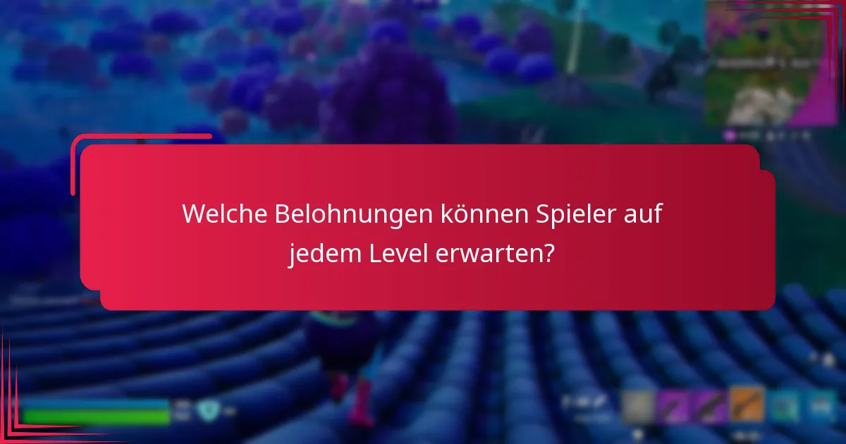 Welche Belohnungen können Spieler auf jedem Level erwarten?