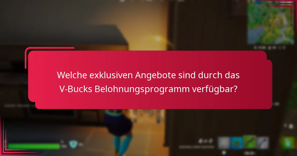 Wie kann ich V-Bucks durch das Belohnungsprogramm verdienen?