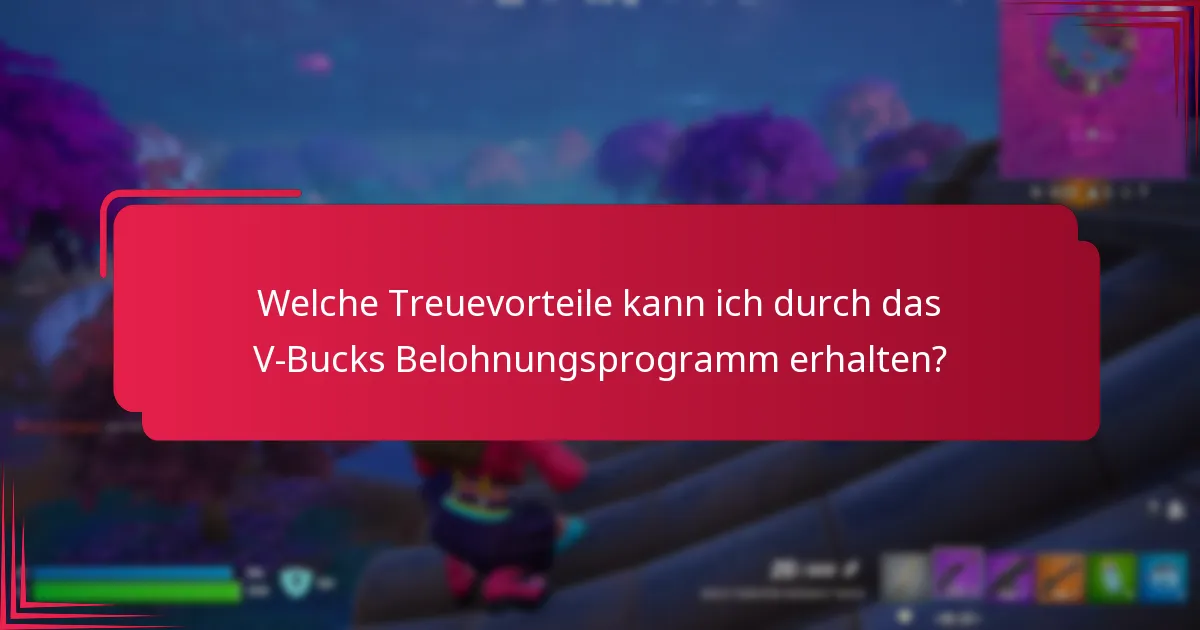 Welche exklusiven Angebote sind durch das V-Bucks Belohnungsprogramm verfügbar?