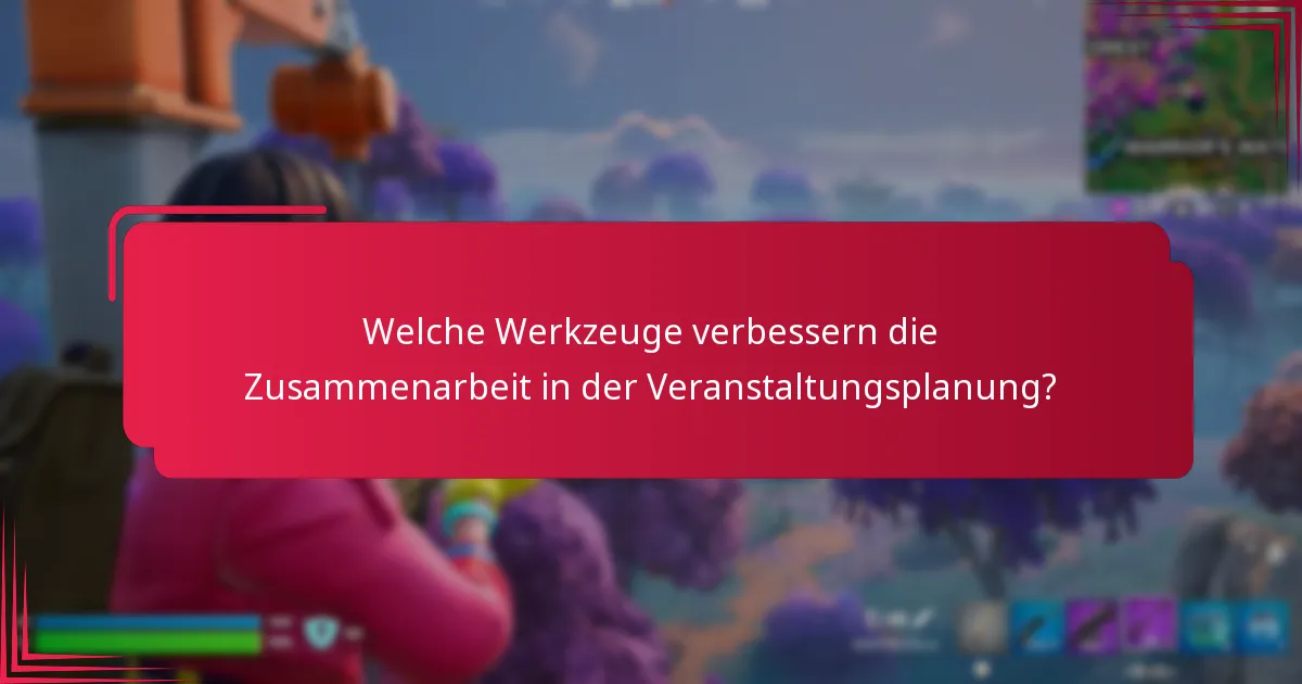 Was sind die besten Praktiken zur Maximierung der Effizienz in der Veranstaltungszusammenarbeit?