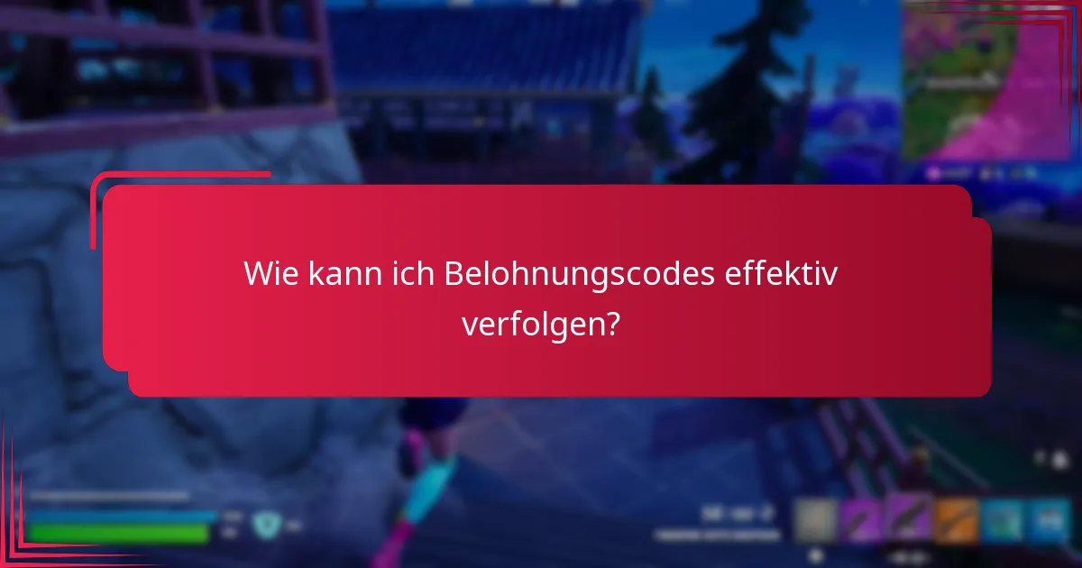 Wie überwache ich die Nutzung von Belohnungscodes?